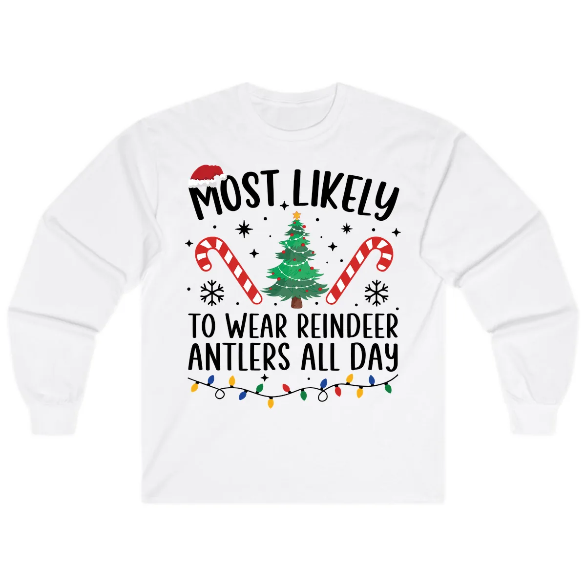 Most Likely To Wear Reindeer Antlers All Day Long Sleeve in White